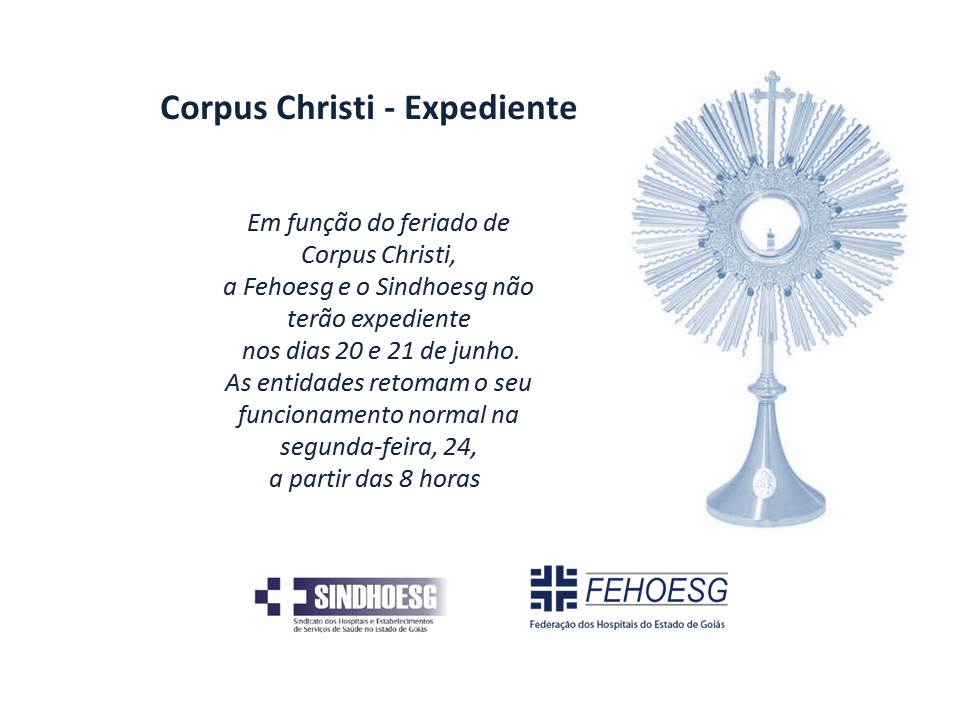 Feriado De Corpus Christi Expediente Na Fehoesg E Sindhoesg Sindhoesg